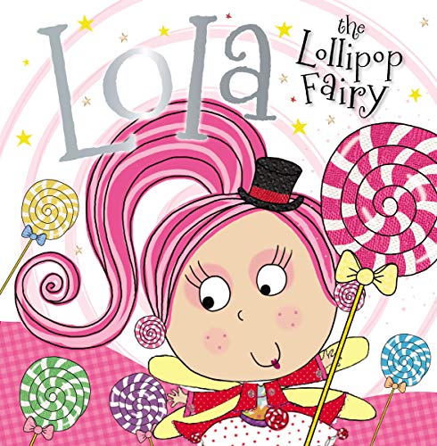 Stock image for Lola the Lollipop Fairy for sale by Decluttr