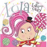 Beispielbild fr Lola the Lollipop Fairy and Camilla the Cupcake Fairy zum Verkauf von Better World Books