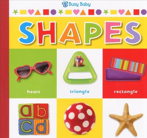 Shapes: Busy Baby (9781780658438) by Castle Strrt Pres