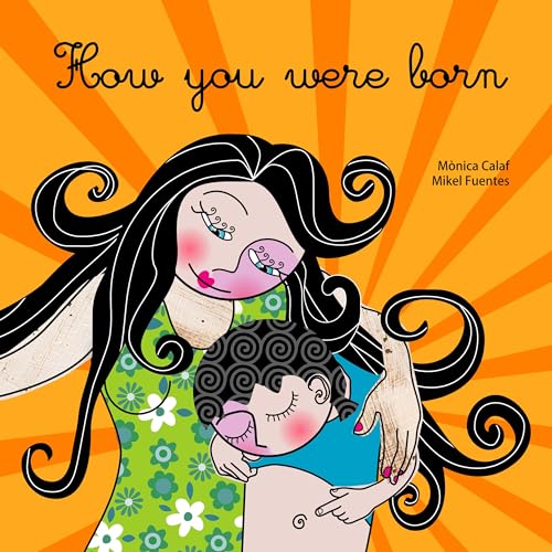 Imagen de archivo de How you were born a la venta por WorldofBooks