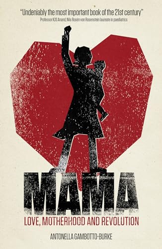 Stock image for Mama: Love, Motherhood and Revolution for sale by WorldofBooks