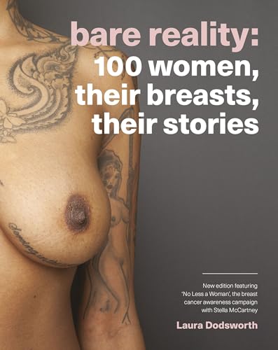 Stock image for BARE REALITY:100 WOMEN THEIR BREASTS 2ED Format: Paperback for sale by INDOO