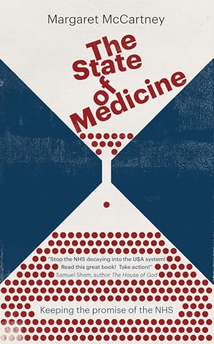 Beispielbild fr The State of Medicine: Keeping the Promise of the NHS zum Verkauf von WorldofBooks