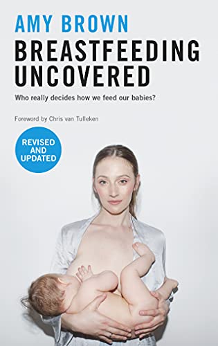 Stock image for Breastfeeding Uncovered for sale by Blackwell's