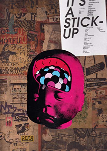 Imagen de archivo de Its a Stick-Up: 20 Real Paste-Ups from the Worlds Greatest Street Artists a la venta por Bookoutlet1