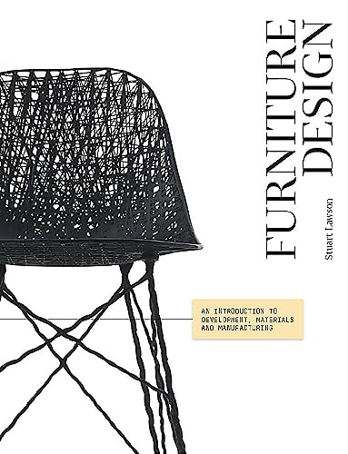 Stock image for Furniture Design: An Introduction to Development, Materials and Manufacturing for sale by WorldofBooks