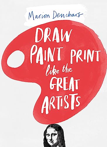 9781780672816: Draw Paint Print like the Great Artists