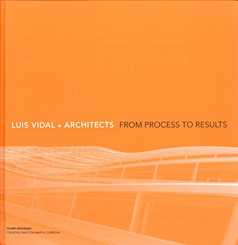 Beispielbild fr Luis Vidal + architects: From Process to Results zum Verkauf von WorldofBooks