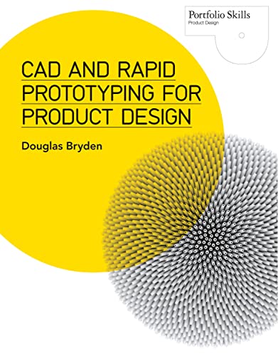 Imagen de archivo de CAD and Rapid Prototyping for Product Design (Portfolio Skills) a la venta por WorldofBooks