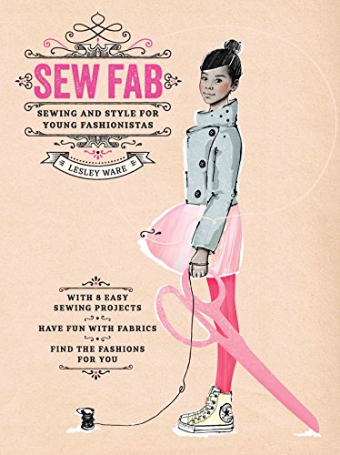 Beispielbild fr Sew Fab: Sewing and Style for Young Fashionistas zum Verkauf von SecondSale