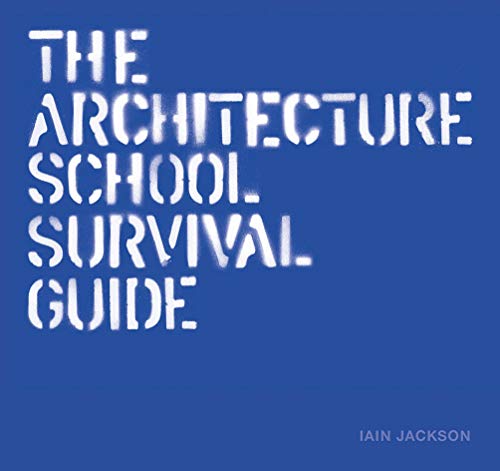Beispielbild fr The Architecture School Survival Guide zum Verkauf von WorldofBooks
