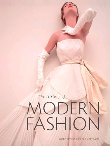 9781780676036: The History of Modern Fashion: From 1850