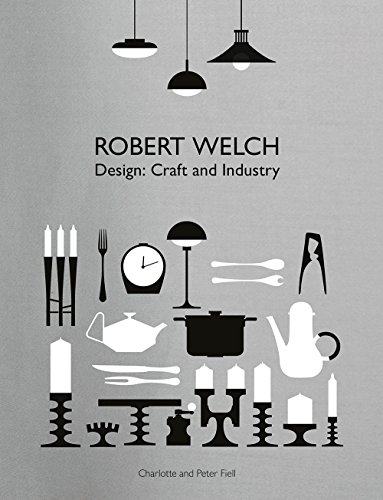 Stock image for Robert Welch: Design: Craft and Industry for sale by monobooks
