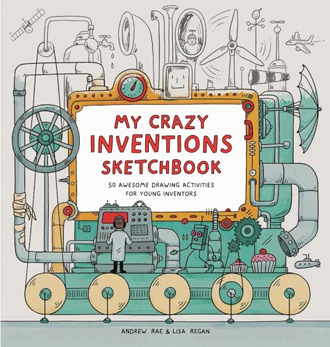 Beispielbild fr My Crazy Inventions Sketchbook: 50 Awesome Drawing Activities for Young Inventors zum Verkauf von Gulf Coast Books