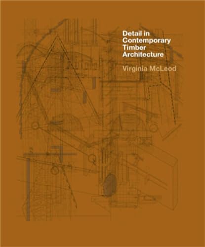 9781780676555: Detail in Contemporary Timber Architecture (paperback)