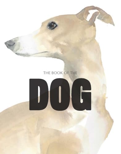 Imagen de archivo de The Book of the Dog: Dogs in Art a la venta por WorldofBooks