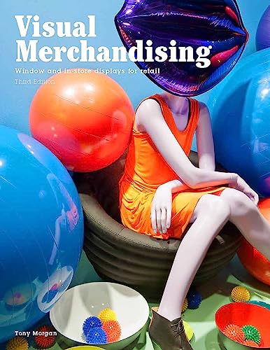 Stock image for Visual Merchandising, Third edition: Windows and in-store displays for retail for sale by PlumCircle