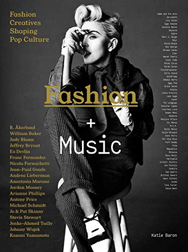 Beispielbild fr Fashion + Music: Fashion Creatives Shaping Pop Culture zum Verkauf von BooksRun