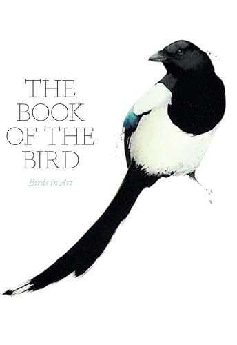 Stock image for The Book of the Bird: Birds in Art for sale by More Than Words