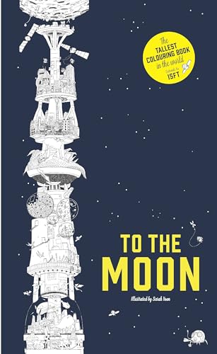 9781780677576: To the Moon Adult Coloring Book: The Tallest Coloring Book in the World