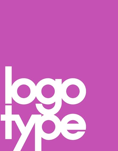 9781780678573: Logotype: (Corporate Identity Book, Branding Reference for Designers and Design Students)