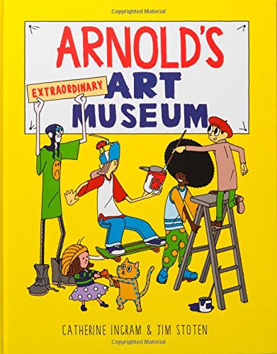 Stock image for Arnold's Extraordinary Art Museum for sale by SecondSale