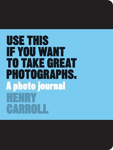 Beispielbild fr Use This if You Want to Take Great Photographs: A Photo Journal zum Verkauf von Goodwill Books