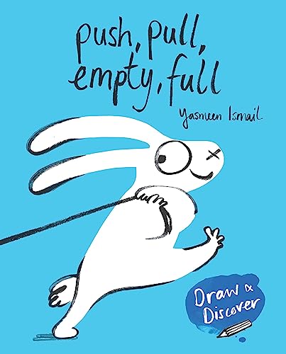 Stock image for Push, Pull, Empty, Full: Draw & Discover for sale by WorldofBooks