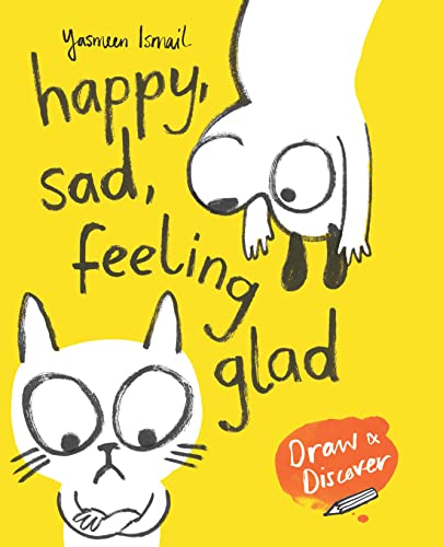Stock image for Happy, Sad, Feeling Glad: Draw & Discover for sale by WorldofBooks