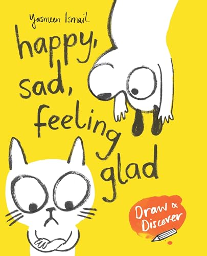 Imagen de archivo de Happy, Sad, Feeling Glad: Draw & Discover a la venta por -OnTimeBooks-