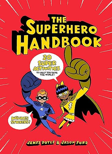 Imagen de archivo de The Superhero Handbook: 20 Super Activities to Help You Save the World (Superheroes) a la venta por WorldofBooks