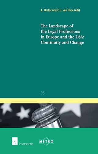 Stock image for The landscape of the legal professions in Europe and the USA: continuity and change. for sale by Kloof Booksellers & Scientia Verlag