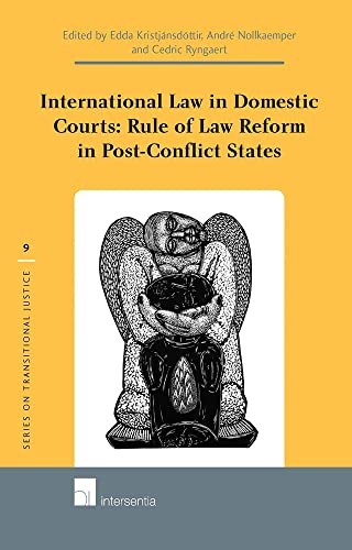 Stock image for International Law in Domestic Courts: Rule of Law Reform in Post-Conflict States for sale by PBShop.store US