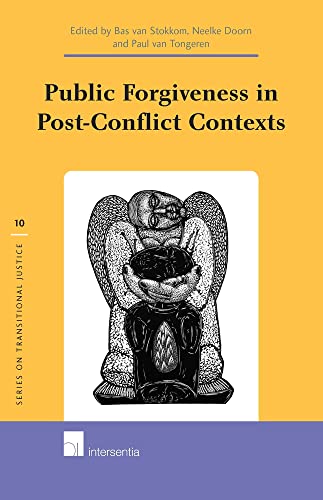 9781780680446: Public Forgiveness in Post-Conflict Contexts: Volume 10 (Series on Transitional Justice, STJ)