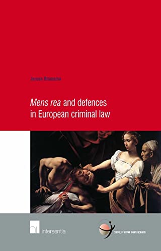 Beispielbild fr Mens Rea and Defences in European Criminal Law (School of Human Rights Research): Volume 54 zum Verkauf von WorldofBooks