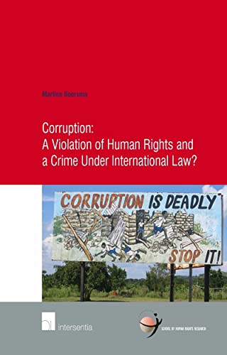 Beispielbild fr Corruption: A Violation of Human Rights and a Crime Under International Law? (Volume 56) zum Verkauf von Anybook.com