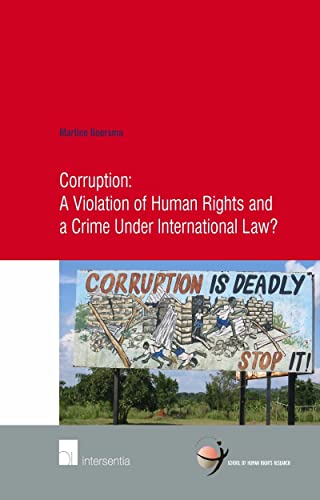 Stock image for Corruption: A Violation of Human Rights and a Crime Under International Law? (Volume 56) for sale by Anybook.com