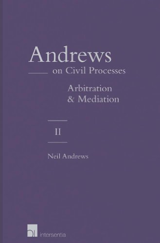 Beispielbild fr Andrews on Civil Processes: Arbitration and Mediation (Volume 2) zum Verkauf von Anybook.com