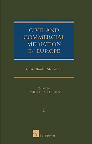 Beispielbild fr Civil and Commercial Mediation in Europe: Cross-Border Mediation, Volume II: 2 zum Verkauf von Reuseabook
