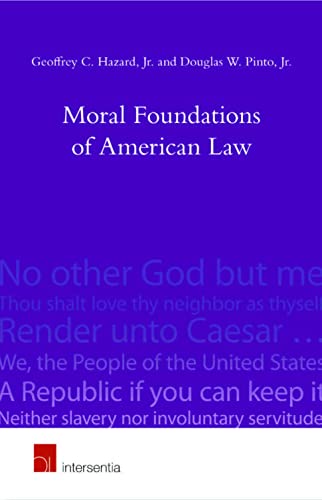 Beispielbild fr Moral Foundations of American Law: Faith, Virtue and Mores zum Verkauf von Powell's Bookstores Chicago, ABAA