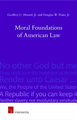Stock image for Moral Foundations of American Law: Faith, Virtue and Mores for sale by Powell's Bookstores Chicago, ABAA
