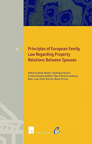 Imagen de archivo de Principles of European Family Law Regarding Property Relations Between Spouses (33) a la venta por Wallace Books