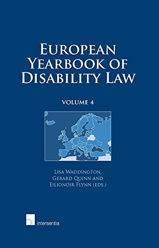Beispielbild fr European Yearbook of Disability Law: Volume 4 (4) zum Verkauf von Ria Christie Collections
