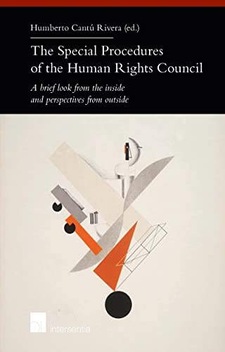 Stock image for The Special Procedures of the Human Rights Council A Brief Look from the Inside and Perspectives from Outside 2015 for sale by PBShop.store US