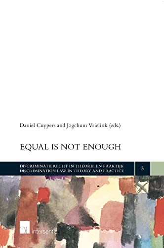 Imagen de archivo de Equal is not Enough (3) (Discrimination Law in Theory and Practice) a la venta por Brook Bookstore