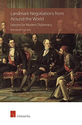 Beispielbild fr Landmark Negotiations from Around the World: Lessons for Modern Diplomacy zum Verkauf von WeBuyBooks