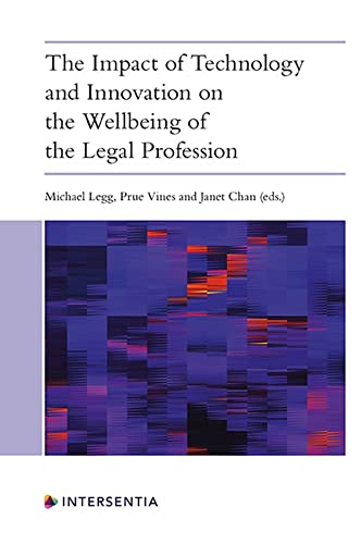 Stock image for The Impact of Technology and Innovation on the Wellbeing of the Legal Profession for sale by Ria Christie Collections