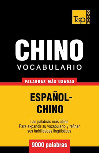 Stock image for Vocabulario espa�ol-chino - 9000 palabras m�s usadas (T&P Books) for sale by Chiron Media
