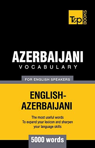 Beispielbild fr Azerbaijani vocabulary for English speakers - 5000 words zum Verkauf von Chiron Media