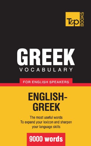 Beispielbild fr Greek vocabulary for English speakers - 9000 words (American English Collection) zum Verkauf von WorldofBooks